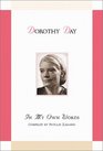 Dorothy Day In My Own Words
