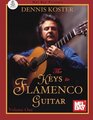The Keys to Flamenco Guitar Volume 1 With Online Audio