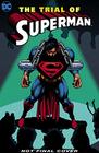 Superman The Trial of Superman 25th Anniversary Edition