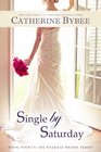 Single by Saturday (Weekday Bride, Bk 4)