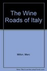 The Wine Roads of Italy