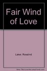 Fair Wind of Love