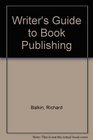 Writer's Guide to Book Publishing