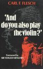 And do you also play the violin