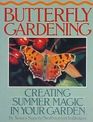 Butterfly Gardening Creating Summer Magic in Your Garden