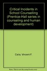 Critical Incidents in School Counselling
