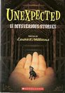 Unexpected : 11 Mysterious Stories