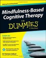 MindfulnessBased Cognitive Therapy For Dummies