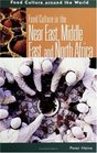 Food Culture in the Near East Middle East and North Africa