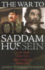 The War to Oust Saddam Hussein Just War and the New Face of Conflict