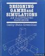 Designing Games and Simulations An Illustrated Handbook