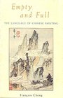 Empty and Full the Language of Chinese Painting