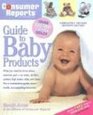 Consumer Reports Guide to Baby Products