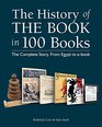 The History of the Book in 100 Books The Complete Story From Egypt to ebook