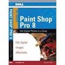 Paint Shop Pro 8 Edit Digital Photos in a Snap