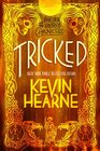 Tricked Book Four of The Iron Druid Chronicles