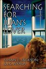 Searching for Juan's Lover