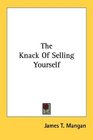 The Knack Of Selling Yourself
