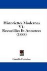 Historiettes Modernes V1 Recueillies Et Annotees