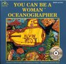 You Can Be A Woman Oceanographer