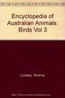 Encyclopedia of Australian Animals Birds Vol 3