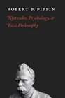 Nietzsche Psychology and First Philosophy