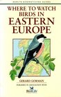 Where to Watch Birds in Eastern Europe