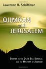 Qumran and Jerusalem Studies in the Dead Sea Scrolls and the History of Judaism