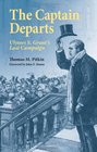 The Captain Departs: Ulysses S. Grant's Last Campaign