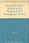 BranchedChain Amino Acids Biochemistry Physiopathology and Clinical Science