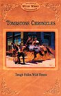 Tombstone Chronicles Tough Folks Wild Times