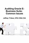 Auditing Oracle E-Business Suite: Common Issues