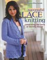Successful Lace Knitting Celebrating the Work of Dorothy Reade