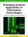 Emerging Systems Approaches in Information Technologies Concepts Theories and Applications