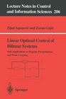 Linear Optimal Control of Bilinear Systems with Applications to Singular Perturbations and Weak Coupling