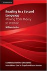 Reading in a Second Language Moving from Theory to Practice