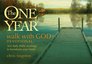 The One Year Walk with God Devotional: 365 Daily Bible Readings to Transform Your Mind