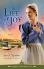 A Life of Joy (Kauffman Amish Bakery, Bk 4)