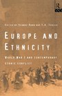 Europe and Ethnicity World War 1 and Contemporary Ethnic Conflict