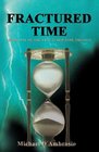 Fractured Time Book One of the Fractured Time Trilogy