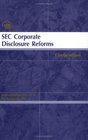 SEC Corporate Disclosure Reforms Compendium