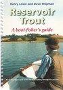 Reservoir Trout A Boat Fisher's Guide