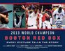 Boston Red Sox Every Picture Tells the Story