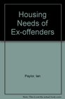 Housing Needs of ExOffenders