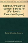 Scottish Ambulance Service Service for Life