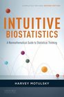 Intuitive Biostatistics A Nonmathematical Guide to Statistical Thinking