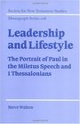 Leadership and Lifestyle The Portrait of Paul in the Miletus Speech and 1 Thessalonians