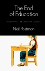 End Of Education The  Redefining the Value of School