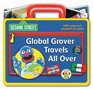 Global Grover Travels All Over