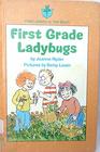 First Grade Ladybugs